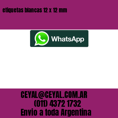 etiquetas blancas 12 x 12 mm