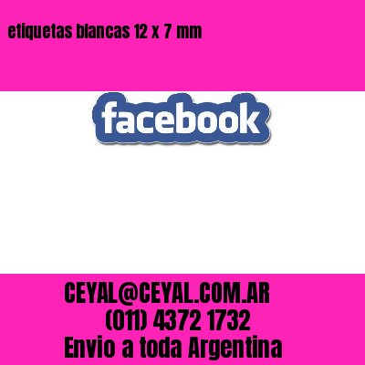 etiquetas blancas 12 x 7 mm