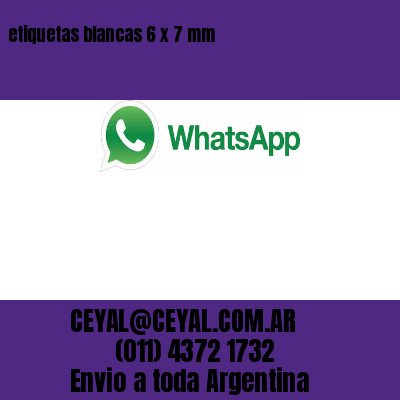 etiquetas blancas 6 x 7 mm