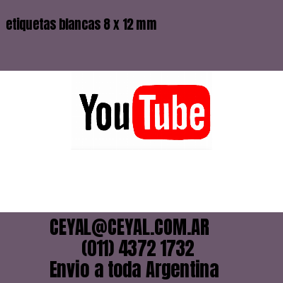 etiquetas blancas 8 x 12 mm