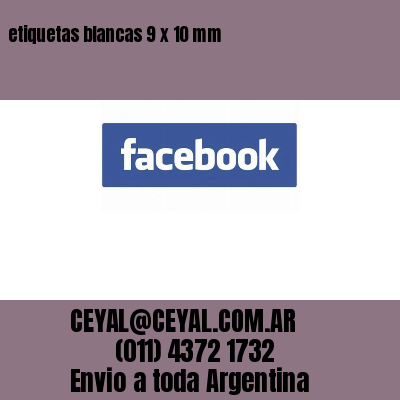 etiquetas blancas 9 x 10 mm