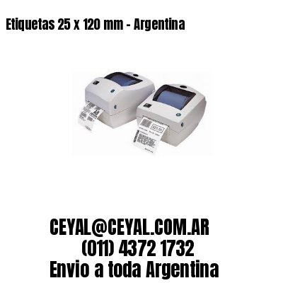 Etiquetas 25 x 120 mm – Argentina