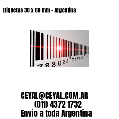 Etiquetas 30 x 60 mm – Argentina