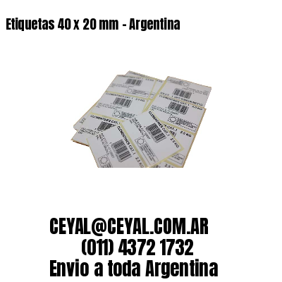 Etiquetas 40 x 20 mm – Argentina