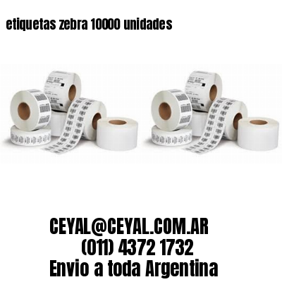 etiquetas zebra 10000 unidades