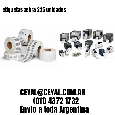 etiquetas zebra 225 unidades