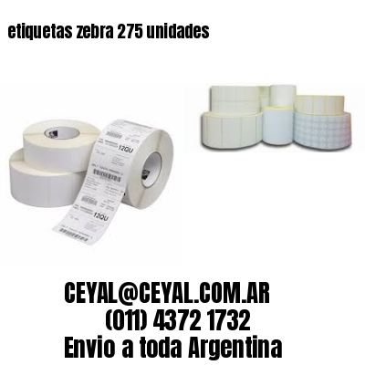 etiquetas zebra 275 unidades