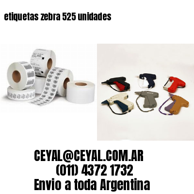etiquetas zebra 525 unidades