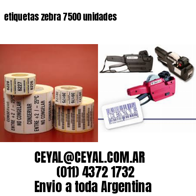 etiquetas zebra 7500 unidades