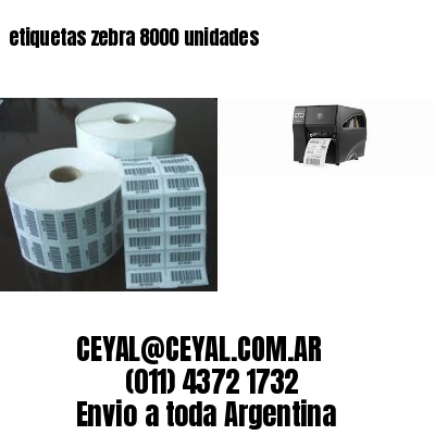 etiquetas zebra 8000 unidades