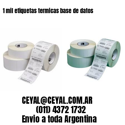 1 mil etiquetas termicas base de datos