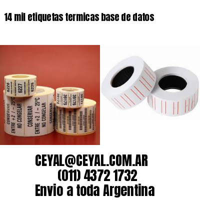 14 mil etiquetas termicas base de datos