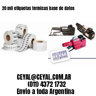 20 mil etiquetas termicas base de datos