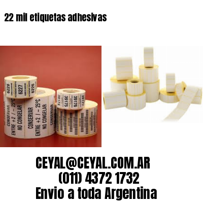 22 mil etiquetas adhesivas