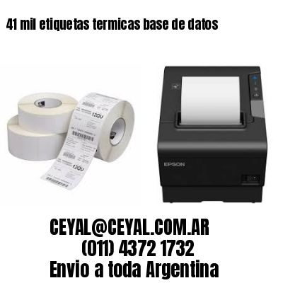 41 mil etiquetas termicas base de datos