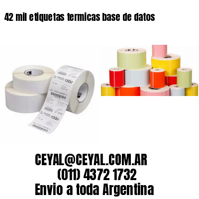 42 mil etiquetas termicas base de datos