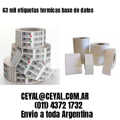 63 mil etiquetas termicas base de datos
