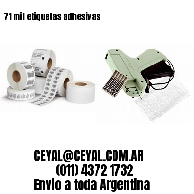 71 mil etiquetas adhesivas