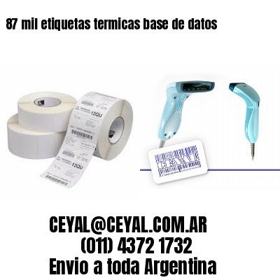 87 mil etiquetas termicas base de datos