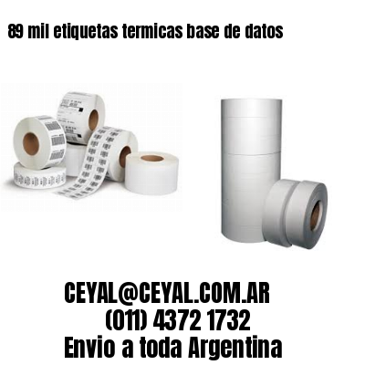 89 mil etiquetas termicas base de datos