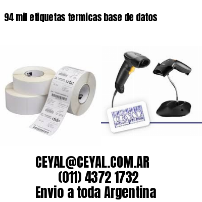 94 mil etiquetas termicas base de datos
