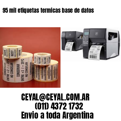 95 mil etiquetas termicas base de datos