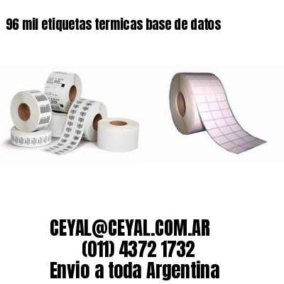 96 mil etiquetas termicas base de datos