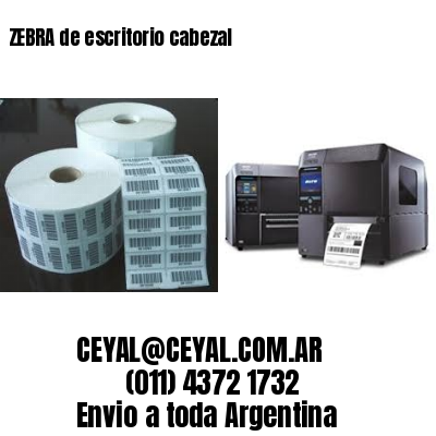 ZEBRA de escritorio cabezal