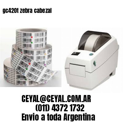 gc420t zebra cabezal