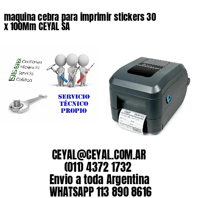 maquina cebra para imprimir stickers 30 x 100Mm CEYAL SA