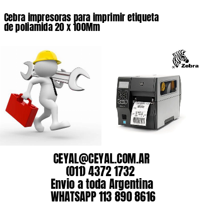 Cebra impresoras para imprimir etiqueta de poliamida 20 x 100Mm