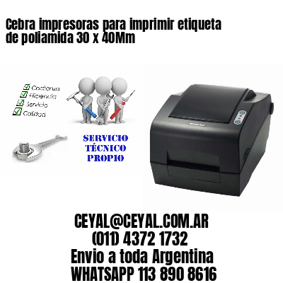 Cebra impresoras para imprimir etiqueta de poliamida 30 x 40Mm