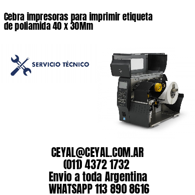 Cebra impresoras para imprimir etiqueta de poliamida 40 x 30Mm