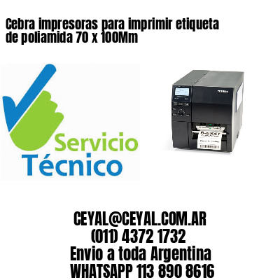 Cebra impresoras para imprimir etiqueta de poliamida 70 x 100Mm