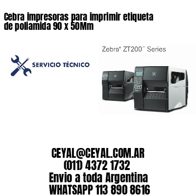 Cebra impresoras para imprimir etiqueta de poliamida 90 x 50Mm
