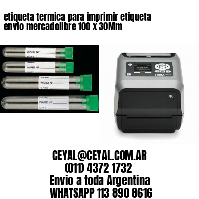 etiqueta termica para imprimir etiqueta envio mercadolibre 100 x 30Mm