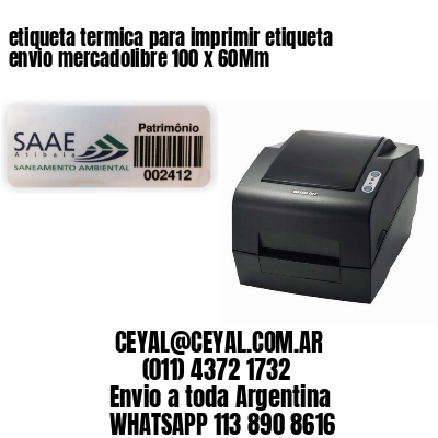 etiqueta termica para imprimir etiqueta envio mercadolibre 100 x 60Mm