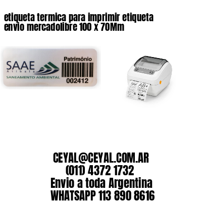 etiqueta termica para imprimir etiqueta envio mercadolibre 100 x 70Mm