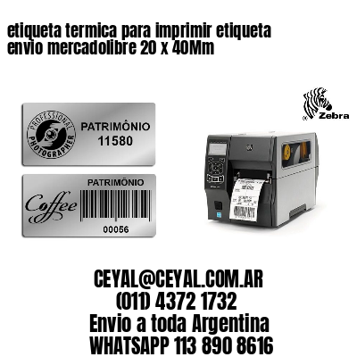 etiqueta termica para imprimir etiqueta envio mercadolibre 20 x 40Mm