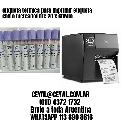 etiqueta termica para imprimir etiqueta envio mercadolibre 20 x 60Mm