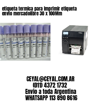 etiqueta termica para imprimir etiqueta envio mercadolibre 30 x 100Mm