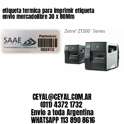 etiqueta termica para imprimir etiqueta envio mercadolibre 30 x 80Mm
