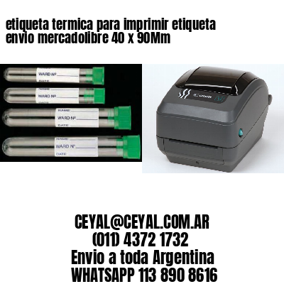 etiqueta termica para imprimir etiqueta envio mercadolibre 40 x 90Mm