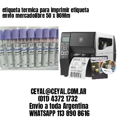 etiqueta termica para imprimir etiqueta envio mercadolibre 50 x 80Mm
