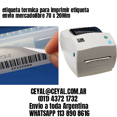 etiqueta termica para imprimir etiqueta envio mercadolibre 70 x 20Mm
