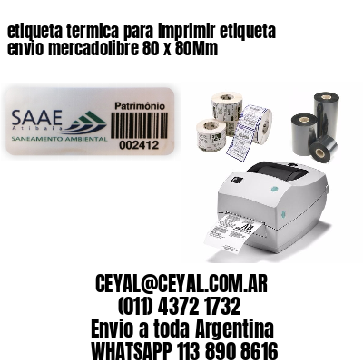 etiqueta termica para imprimir etiqueta envio mercadolibre 80 x 80Mm