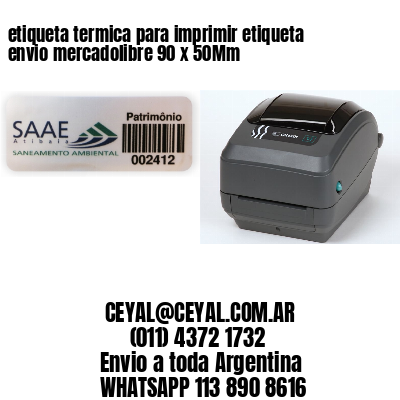 etiqueta termica para imprimir etiqueta envio mercadolibre 90 x 50Mm