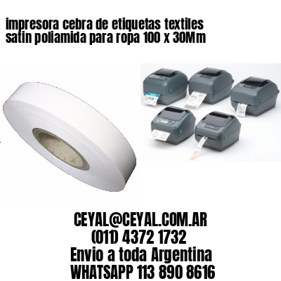 impresora cebra de etiquetas textiles satin poliamida para ropa 100 x 30Mm