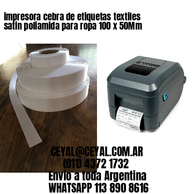impresora cebra de etiquetas textiles satin poliamida para ropa 100 x 50Mm