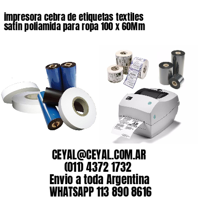 impresora cebra de etiquetas textiles satin poliamida para ropa 100 x 60Mm